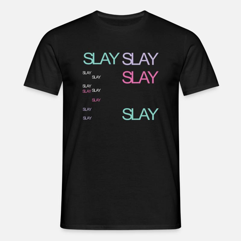 Slay - Men's T-Shirt - black