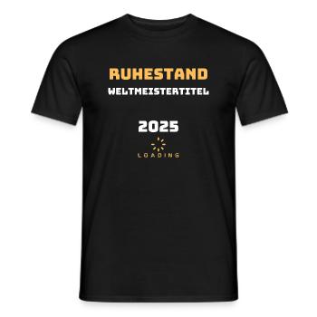Ruhestand Weltmeistertitel 2025 Loading Geschenk - Männer T-Shirt - Schwarz - Vorne - AI Model Male 178 light (178cm)
