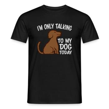 only talking to dog - Men's T-Shirt - black - Front - AI Model Male 178 light (178cm)