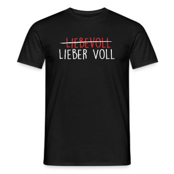 Geschenk - Party - Lieber voll als liebevoll - Männer T-Shirt - Schwarz - Vorne - AI Model Male 178 light (178cm)