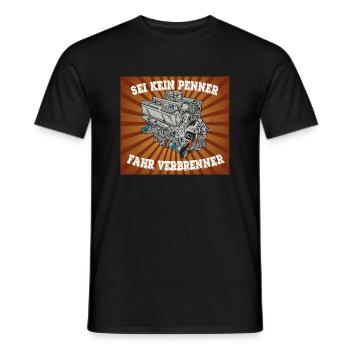 SEI KEIN PENNER FAHR VERBRENNER - Männer T-Shirt - Schwarz - Vorne - AI Model Male 178 light (178cm)