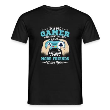 Je suis un joueur professionnel, je connais en fait plus d’amis que - T-shirt homme - noir - Devant - AI Model Male 178 light (178cm)