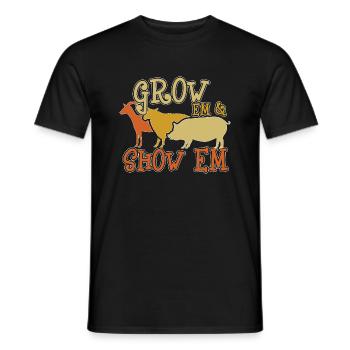 Grow Em And Show Em - Men's T-Shirt - black - Front - AI Model Male 178 light (178cm)