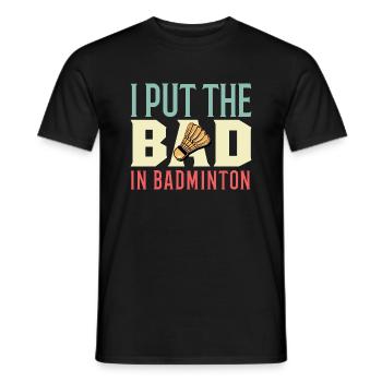 Schlecht in Badminton Engagierte Person Geschenk - Männer T-Shirt - Schwarz - Vorne - AI Model Male 178 light (178cm)