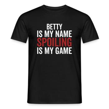 Betty est mon nom Spoiling est mon jeu - T-shirt homme - noir - Devant - AI Model Male 178 light (178cm)