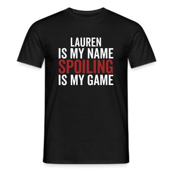 Lauren est mon nom Spoiling est mon jeu - T-shirt homme - noir - Devant - AI Model Male 178 light (178cm)