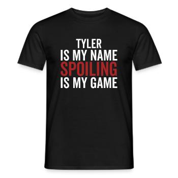 Tyler est mon nom Spoiling est mon jeu - T-shirt homme - noir - Devant - AI Model Male 178 light (178cm)