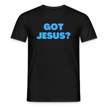 Got Jesus - Christian Quotes - Men's T-Shirt - black - Front - AI Model Male 178 light (178cm)