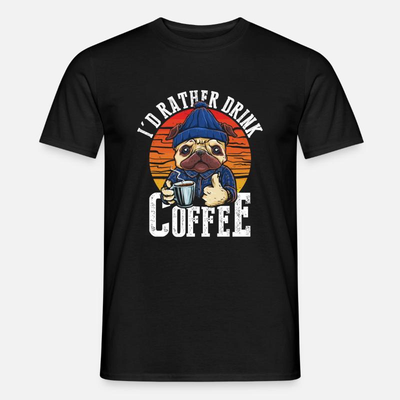 Ich Trinke Lieber Kaffee - Männer T-Shirt - Schwarz
