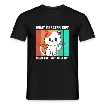 Welch Größeres Geschenk Als Die Liebe Einer Katze - Männer T-Shirt - Schwarz - Vorne - AI Model Male 178 light (178cm)
