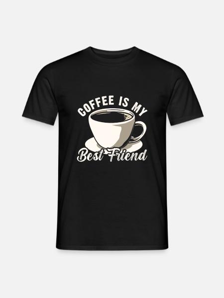 Coffee is my best friend - Men's T-Shirt - black