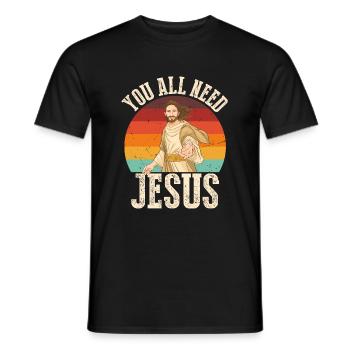 All you need Jesus - Männer T-Shirt - Schwarz - Vorne - AI Model Male 178 light (178cm)