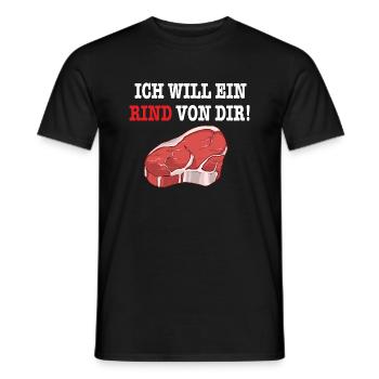 ICH WILL EIN RIND VON DIR Steak Fleisch BBQGrill - Männer T-Shirt - Schwarz - Vorne - AI Model Male 178 light (178cm)