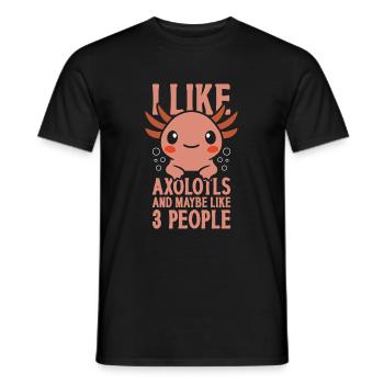 Ich Mag Axolotls Und Vielleicht Wie 3 Leute - Männer T-Shirt - Schwarz - Vorne - AI Model Male 178 light (178cm)