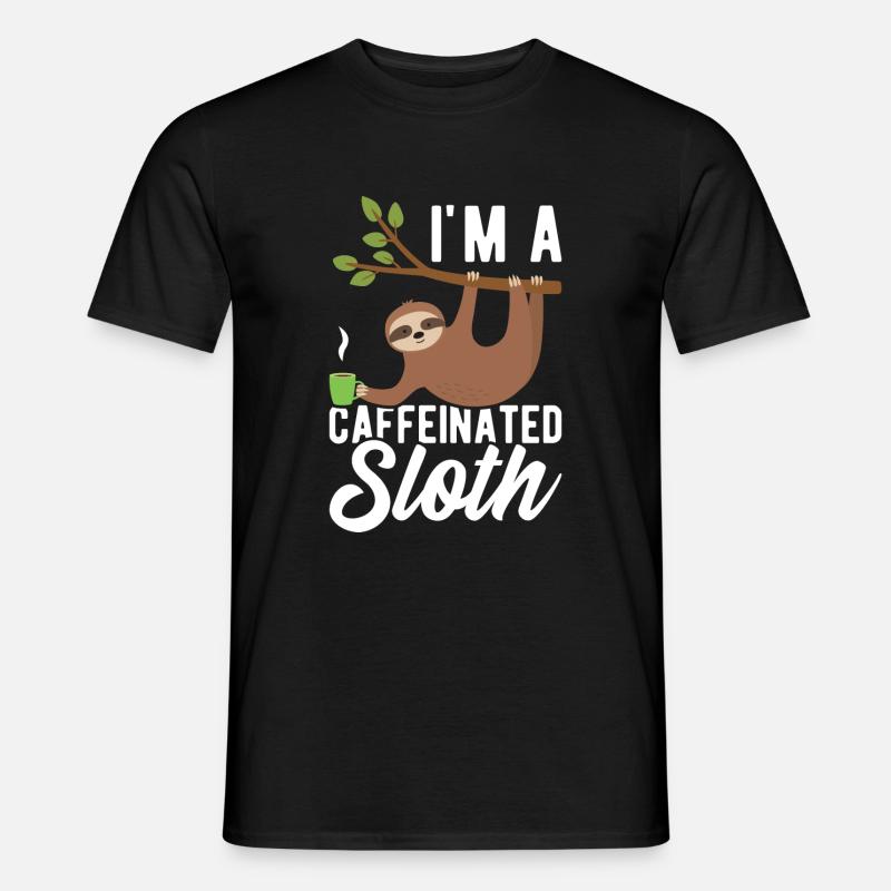 I'm a caffeinated sloth - Men’s T-shirt - black