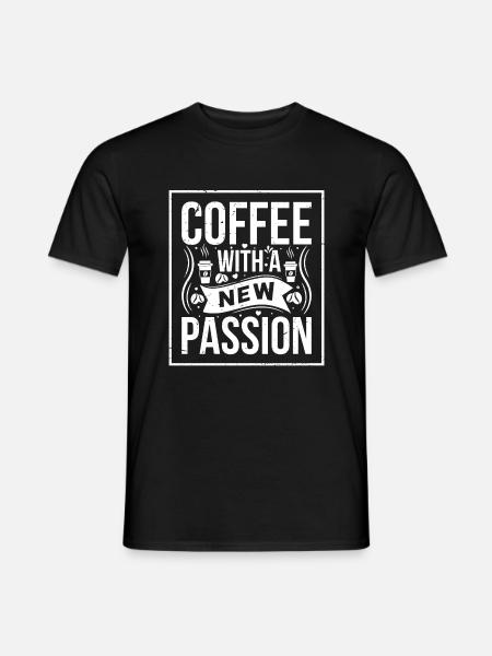 Coffee with a new passion - Men's T-Shirt - black