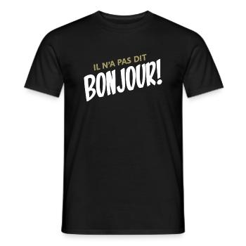 Il n'a pas dit bonjour! - T-shirt homme - noir - Devant - AI Model Male 178 light (178cm)