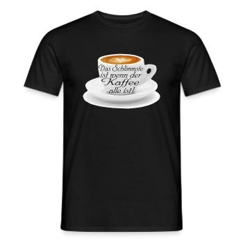 The worst is when the coffee is all - Men's T-Shirt - black - Front - AI Model Male 178 light (178cm)