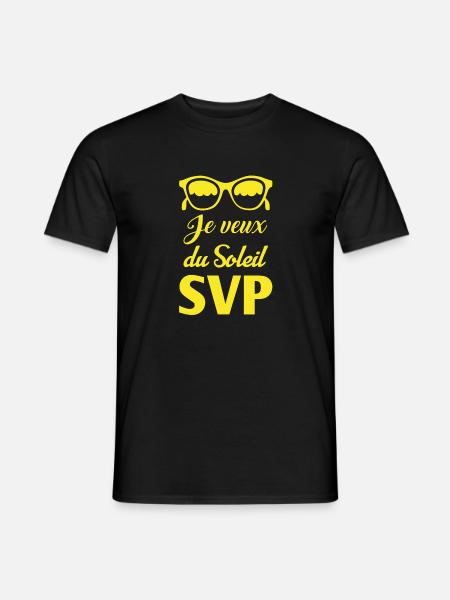 Je veux du soleil svp humour voyage drôle vacances - T-shirt homme - noir