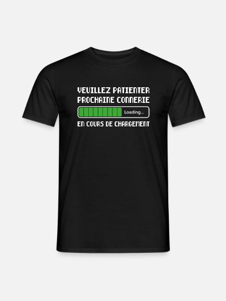 Prochaine Connerie En Cours De Chargement Cadeau - T-shirt homme - noir