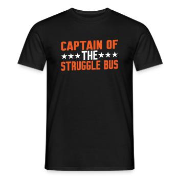 Captain Of The Struggle Bus 6 - Men's T-Shirt - black - Front - AI Model Male 178 light (178cm)