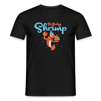 Birthday Shrimp Seafood Shrimp Lover - Männer T-Shirt - Schwarz - Vorne - AI Model Male 178 light (178cm)