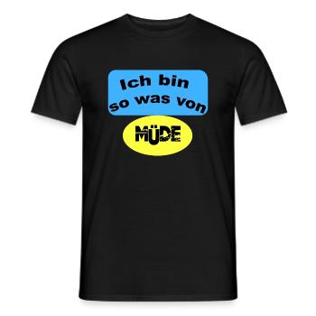 Ich bin so was von müde - Müdigkeit, Ausruhen - Männer T-Shirt - Schwarz - Vorne - AI Model Male 178 light (178cm)