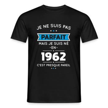 Anniversaire 60 ans - Pas parfait mais né en 1962 - T-shirt homme - noir - Devant - AI Model Male 178 light (178cm)