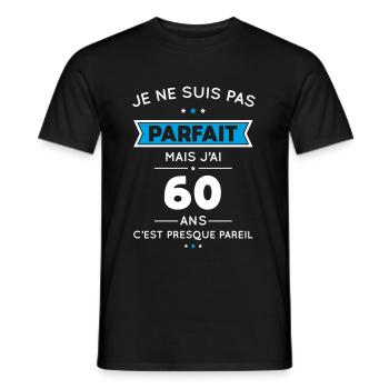 Anniversaire 60 ans - Pas parfait mais j'ai 60 ans - T-shirt homme - noir - Devant - AI Model Male 178 light (178cm)
