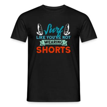 Surfer Surfen als ob du keine Shorts trägst - Männer T-Shirt - Schwarz - Vorne - AI Model Male 178 light (178cm)