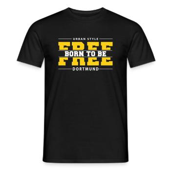 Dortmund Meine Stadt Urban Style Born Free - Männer T-Shirt - Schwarz - Vorne - AI Model Male 178 light (178cm)