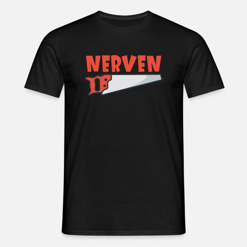 Nervensäge - Männer T-Shirt - Schwarz