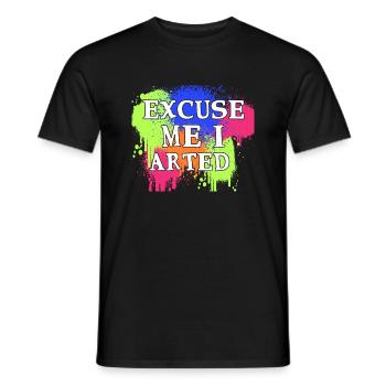 Excuse Me I Arted 10 - Männer T-Shirt - Schwarz - Vorne - AI Model Male 178 light (178cm)