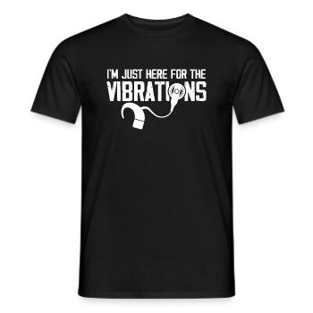 Im just here for the vibrations Design for a deaf - Männer T-Shirt - Schwarz - Vorne - AI Model Male 178 light (178cm)
