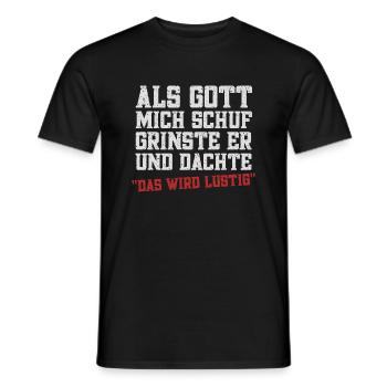 Als Gott mich schuf - Männer T-Shirt - Schwarz - Vorne - AI Model Male 178 light (178cm)