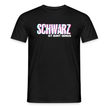 Schwarz Ist Bunt Genug - Männer T-Shirt - Schwarz - Vorne - AI Model Male 178 light (178cm)