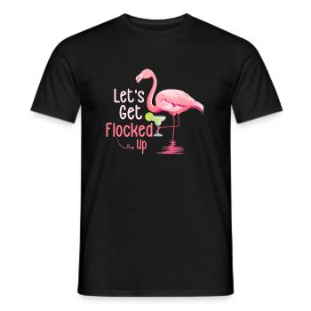 Let's Get Flocked Up Flamingo Pink Bird - Männer T-Shirt - Schwarz - Vorne - AI Model Male 178 light (178cm)
