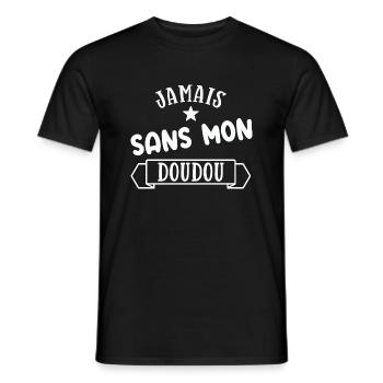 Jamais sans mon doudou cadeau humour bébé - T-shirt homme - noir - Devant - AI Model Male 178 light (178cm)
