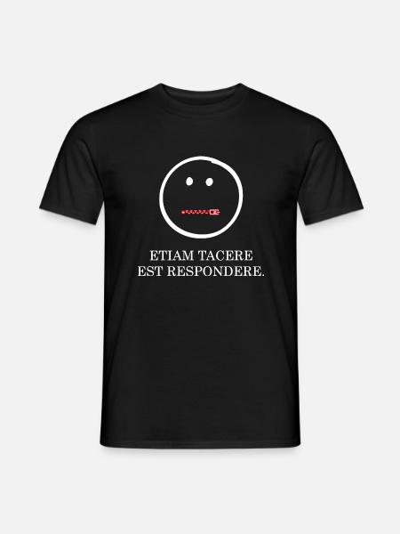schweigen ist auch eine antwort latein weiss - Männer T-Shirt - Schwarz