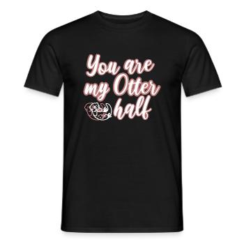 You are my Otter half ideal für Paare - Männer T-Shirt - Schwarz - Vorne - AI Model Male 178 light (178cm)