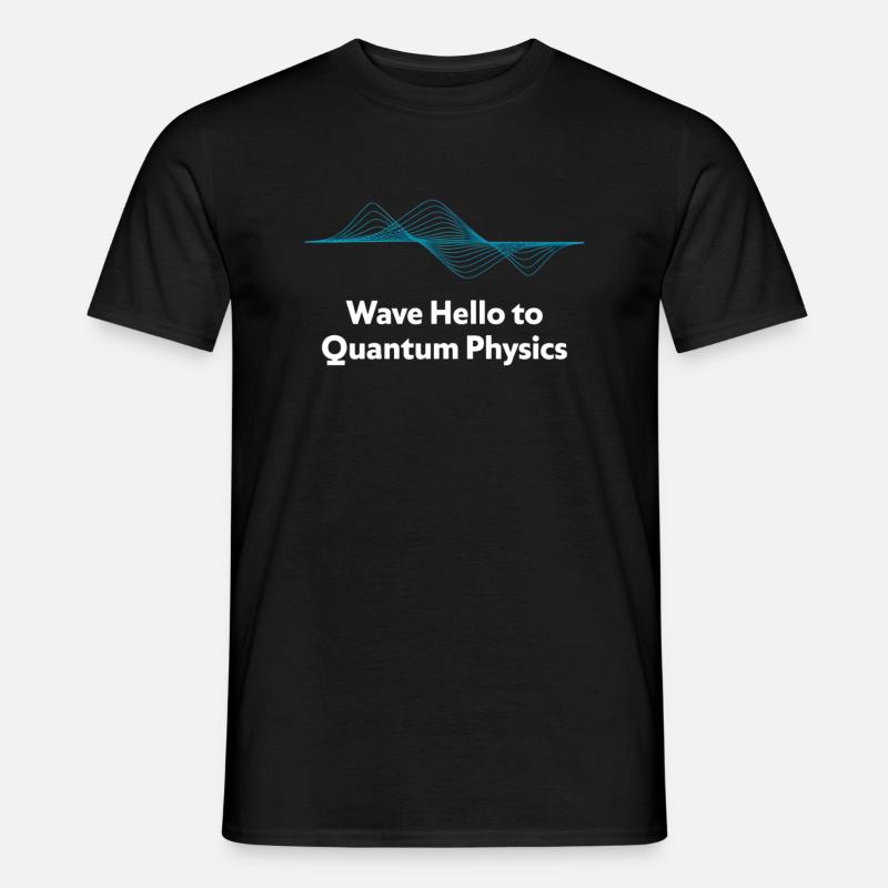 Wave Hello Quantum Physics Design - Men's T-Shirt - black