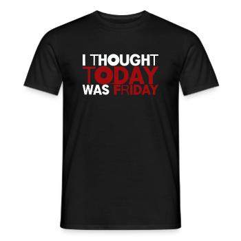 I thought today was friday 2 - Men's T-Shirt - black - Front - AI Model Male 178 light (178cm)