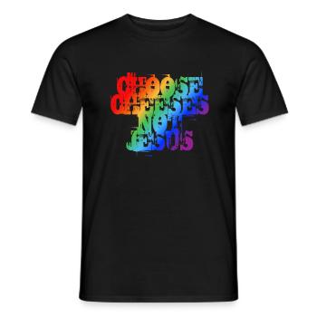 Choose Cheeses - not Jesus - Männer T-Shirt - Schwarz - Vorne - AI Model Male 178 light (178cm)