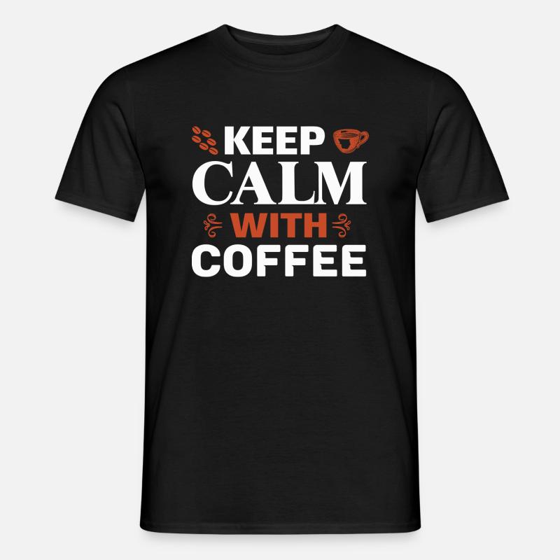 Keep calm with coffee - Männer T-Shirt - Schwarz