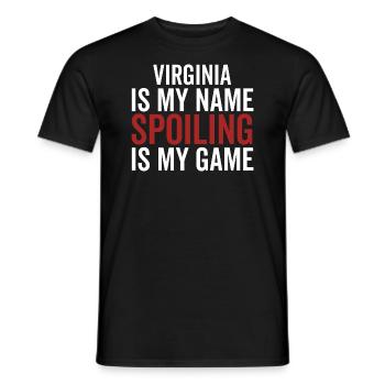 Virginia est mon nom Spoiling est mon jeu - T-shirt homme - noir - Devant - AI Model Male 178 light (178cm)