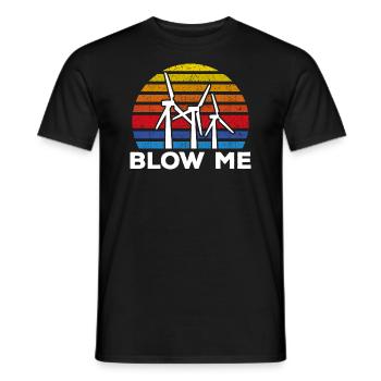 Blow Me Funny Wind Power Lover Renewable Energy - Männer T-Shirt - Schwarz - Vorne - AI Model Male 178 light (178cm)