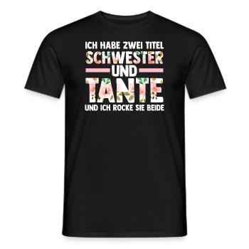 Ich Habe Zwei Titel Schwester Und Tante - Männer T-Shirt - Schwarz - Vorne - AI Model Male 178 light (178cm)