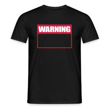 Warning Sign Warning Sign Warning - Men's T-Shirt - black - Front - AI Model Male 178 light (178cm)
