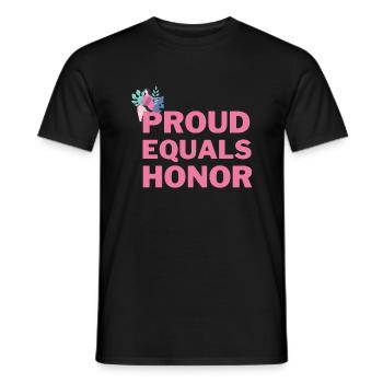 proud equals honor - Men's T-Shirt - black - Front - AI Model Male 178 light (178cm)
