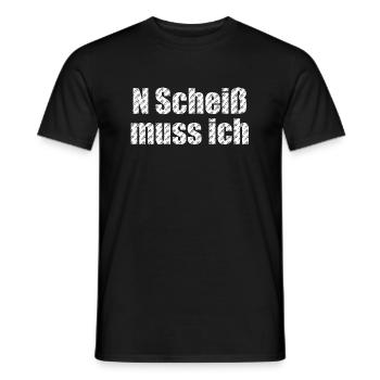 n scheiß muss ich - Männer T-Shirt - Schwarz - Vorne - AI Model Male 178 light (178cm)